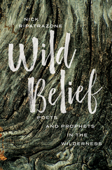 Wild Belief -  Ripatrazone Nick Ripatrazone