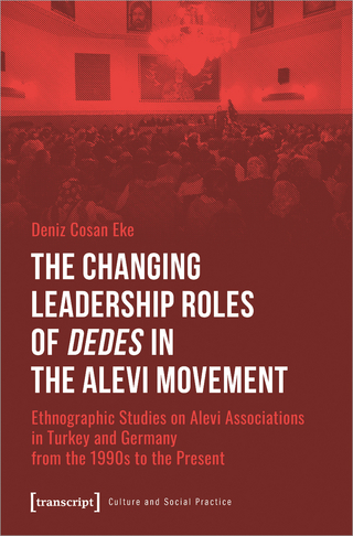 The Changing Leadership Roles of »Dedes« in the Alevi Movement