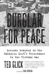 Burglar for Peace - Ted Glick