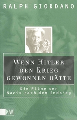 Wenn Hitler den Krieg gewonnen h&auml;tte - Ralph Giordano