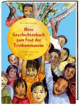 Mein Geschichtenbuch zum Fest der Erstkommunion - Eva-Maria Kremer
