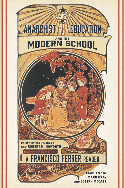 Anarchist Education and the Modern School - Francisco Ferrer