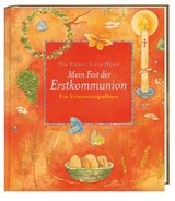 Mein Fest der Erstkommunion - Pia Biehl