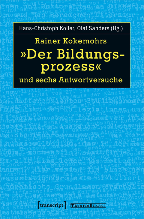 Rainer Kokemohrs &raquo;Der Bildungsprozess&laquo; und sechs Antwortversuche - 