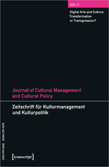 Journal of Cultural Management and Cultural Policy/Zeitschrift f&uuml;r Kulturmanagement und Kulturpolitik - 