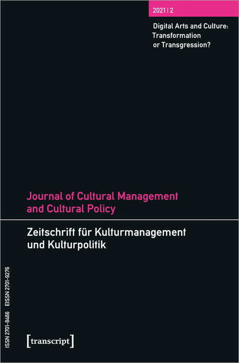 Journal of Cultural Management and Cultural Policy/Zeitschrift f&uuml;r Kulturmanagement und Kulturpolitik - 