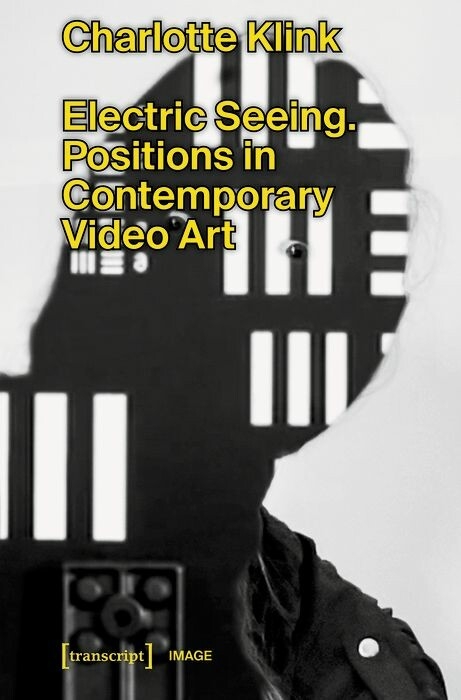 Electric Seeing - Charlotte Klink