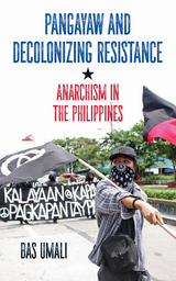 Pangayaw and Decolonizing Resistance - Bas Umali