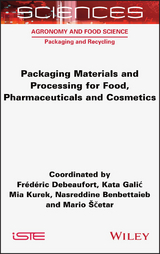 Packaging Materials and Processing for Food, Pharmaceuticals and Cosmetics - 