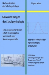Gewissensfragen der Schulpsychologie - J&uuml;rgen Mietz
