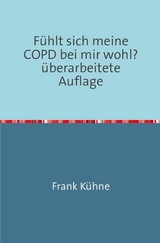 Fühlt sich meine COPD bei mir wohl? - Frank Kühne