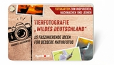 Tierfotografie &bdquo;Wildes Deutschland&ldquo; - Radomir Jakubowski