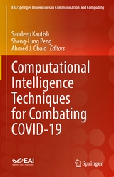 Computational Intelligence Techniques for Combating COVID-19 - 