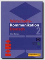 Wirtschaftskommunikation Deutsch in 2 B&auml;nden - Lehrbuch 2 - Volker Eismann