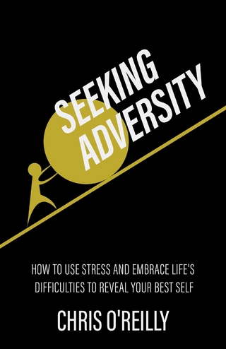 Seeking Adversity