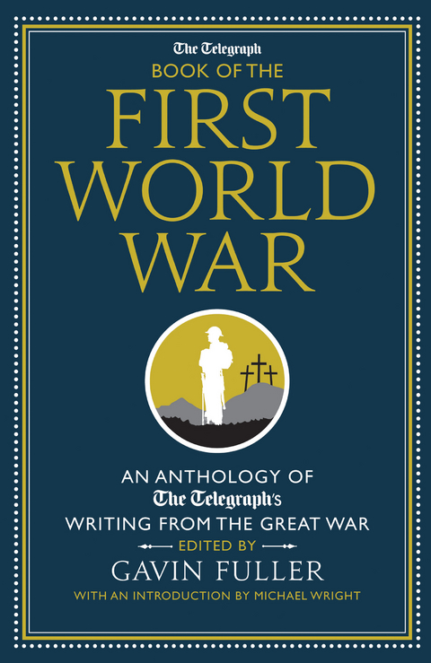 Telegraph Book of the First World War - 