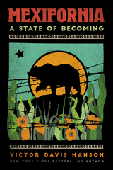 Mexifornia - Victor Davis Hanson