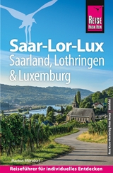 Reise Know-How Reiseführer Saar-Lor-Lux (Dreiländereck Saarland, Lothringen, Luxemburg) -  Markus Mörsdorf