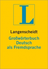 Langenscheidt Großwörterbuch Deutsch als Fremdsprache - Buch (kartoniert) - Götz, Dieter; Haensch, Günther; Wellmann, Hans; Langenscheidt-Redaktion
