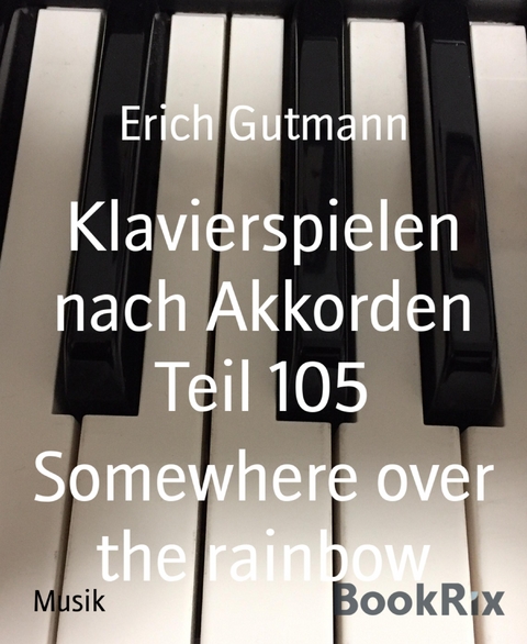 Klavierspielen nach Akkorden Teil 105 - Erich Gutmann