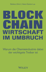 Blockchain - Wirtschaft im Umbruch - Bettina Uhlich, Heinz-Gunter Lux