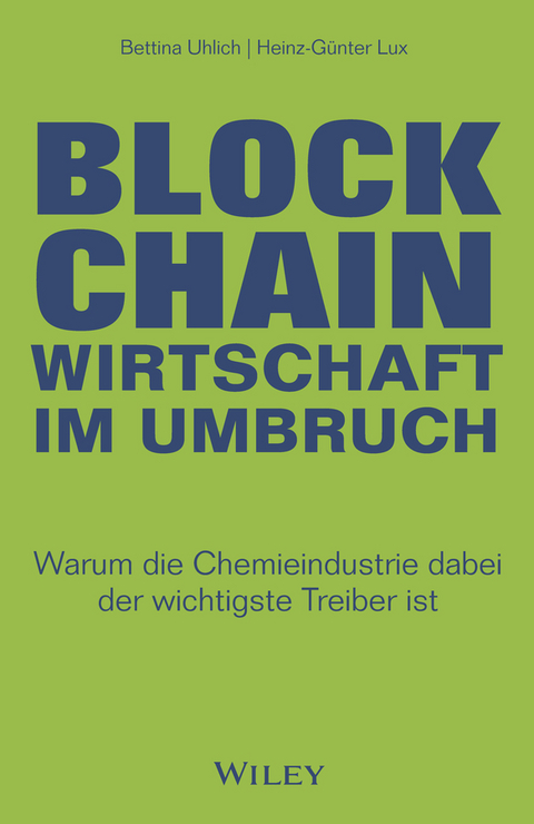 Blockchain - Wirtschaft im Umbruch - Bettina Uhlich, Heinz-Gunter Lux
