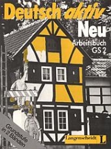 Deutsch aktiv Neu. Ein Lehrwerk f&uuml;r Erwachsene - Gerhard Neuner, Theo Scherling, Reiner Schmidt, Heinz Wilms, Kees van Eunen, Josef Gerighausen