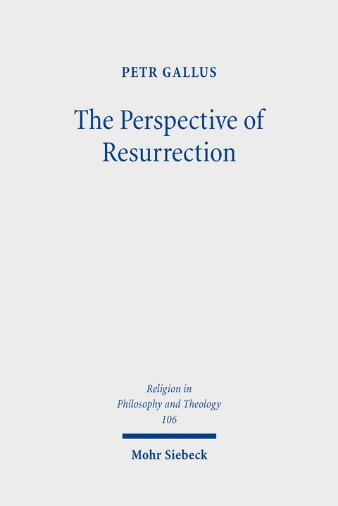 The Perspective of Resurrection -  Petr Gallus