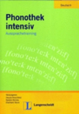Phonothek intensiv - Arbeitsbuch - Ursula Hirschfeld, Christian Ke&szlig;ler, Barbara Langhoff, Kerstin Reinke, Annemargret Sarnow, Lothar Schmidt, Eberhard Stock