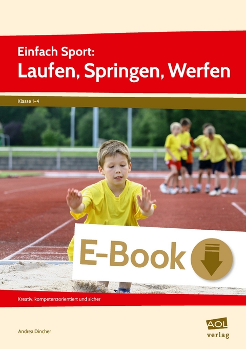 Einfach Sport: Laufen, Springen, Werfen - Andrea Dincher
