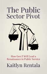 The Public Sector Pivot - Kaitlyn Rentala