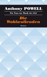 Die Wohlwollenden - Anthony Powell