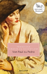 Von Paul zu Pedro - Franziska Gr&auml;fin zu Reventlow
