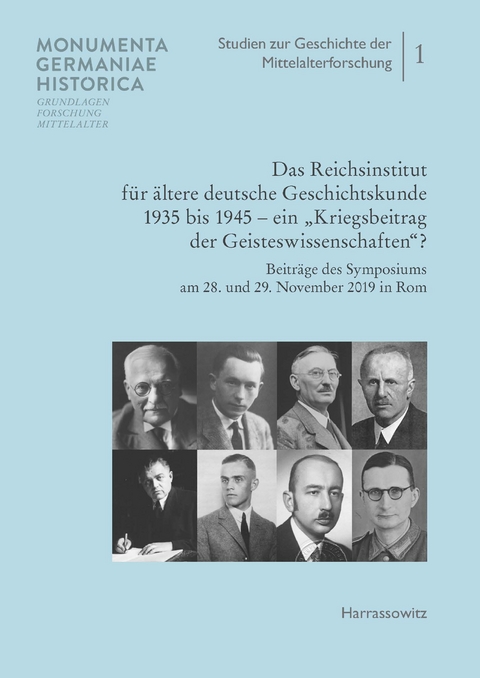 Das Reichsinstitut f&uuml;r &auml;ltere deutsche Geschichtskunde 1935 bis 1945 - ein 'Kriegsbeitrag der Geisteswissenschaften?' - 
