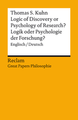 Logic of Discovery or Psychology of Research? / Logik oder Psychologie der Forschung? Englisch/Deutsch - Thomas S. Kuhn