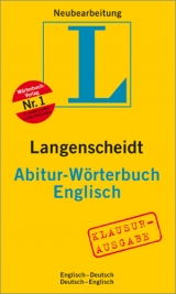 Langenscheidt Abitur-Wörterbuch Englisch Klausurausgabe - Klausurausgabe - Langenscheidt-Redaktion