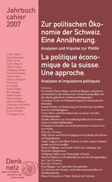 Jahrbuch Denknetz 2007: Zur politischen &Ouml;konomie der Schweiz
