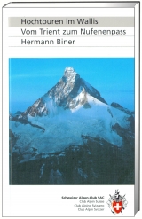Hochtouren im Wallis - Hermann Biner