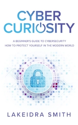 Cyber Curiosity - Lakeidra Smith