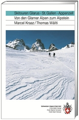 Skitouren Glarus - St. Gallen - Appenzell - Marcel Kraaz, Thomas Wälti