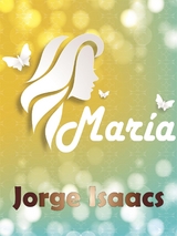 Mar&iacute;a - Jorge Isaacs