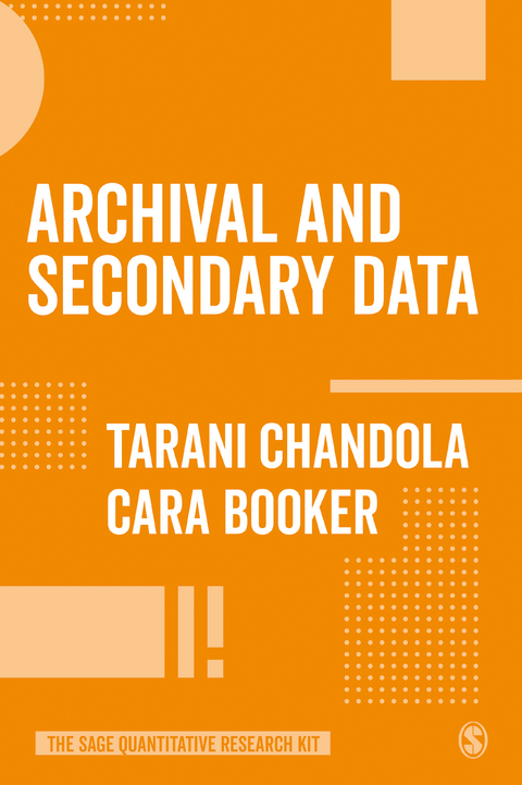Archival and Secondary Data - Tarani Chandola, Cara Booker