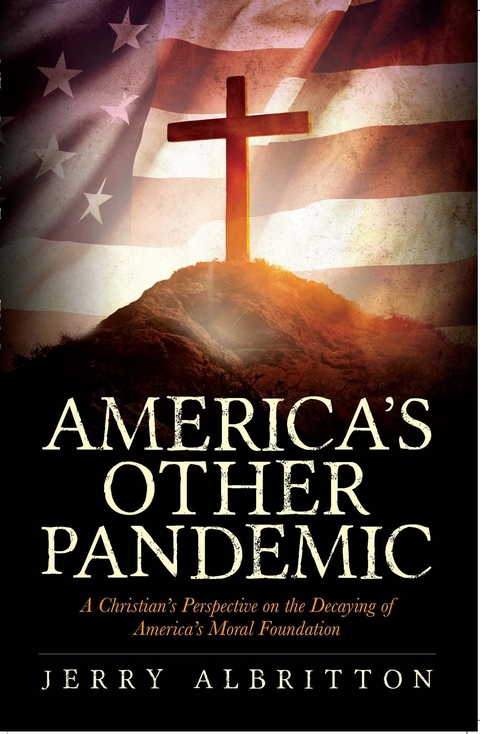 America's Other Pandemic - Jerry Albritton