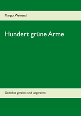 Hundert gr&uuml;ne Arme - Margot Weinand