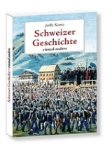 Schweizer Geschichte - einmal anders - Joelle Kuntz