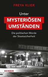Unter mysteri&ouml;sen Umst&auml;nden -  Freya Klier