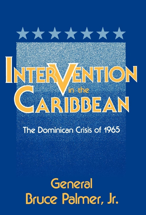 Intervention in the Caribbean - General Bruce Palmer