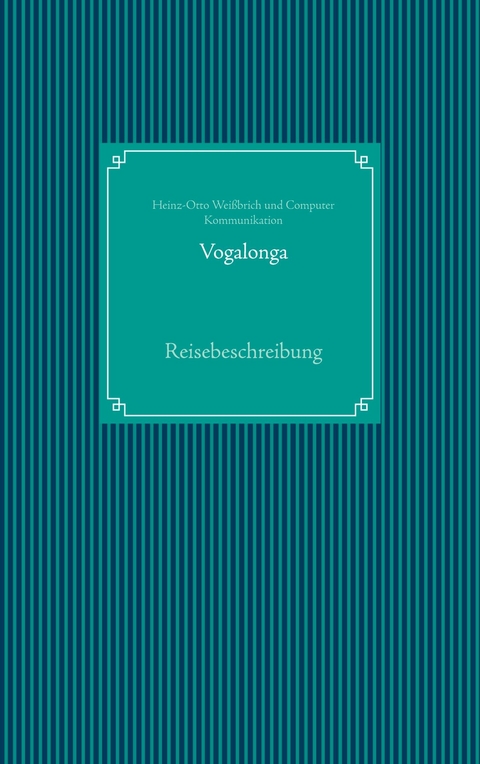 Vogalonga - Heinz-Otto Wei&szlig;brich, Computer Kommunikation