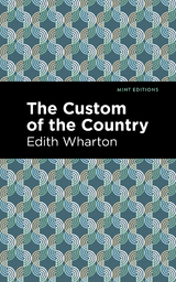 The Custom of the Country - Edith Wharton