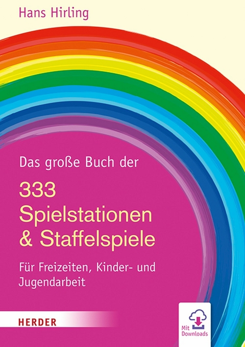 Das gro&szlig;e Buch der 333 Spielstationen & Staffelspiele -  Hans Hirling